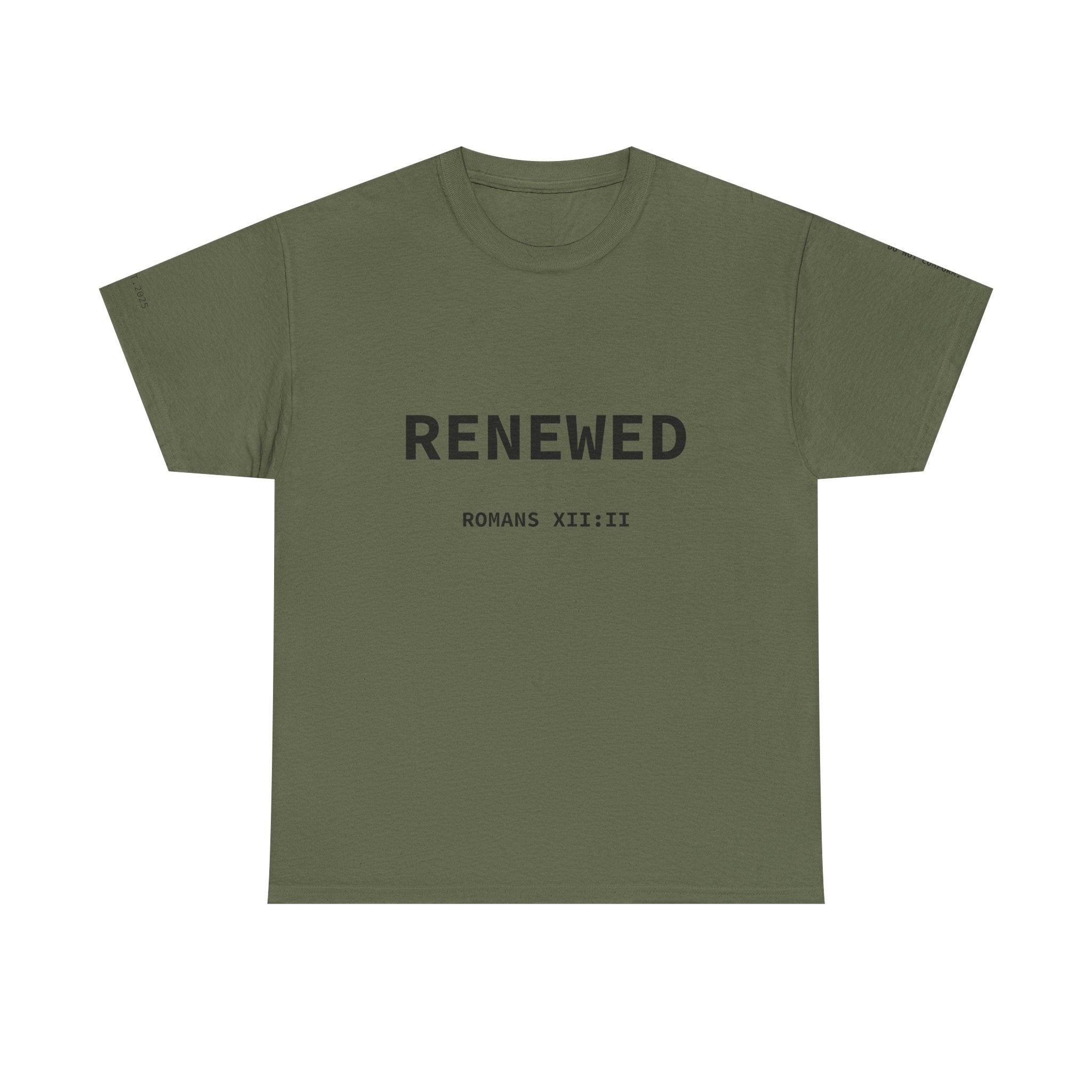 Renewed text tee | "UNRENEWED  RENEWED" back, Romans 8:1-2 shirt