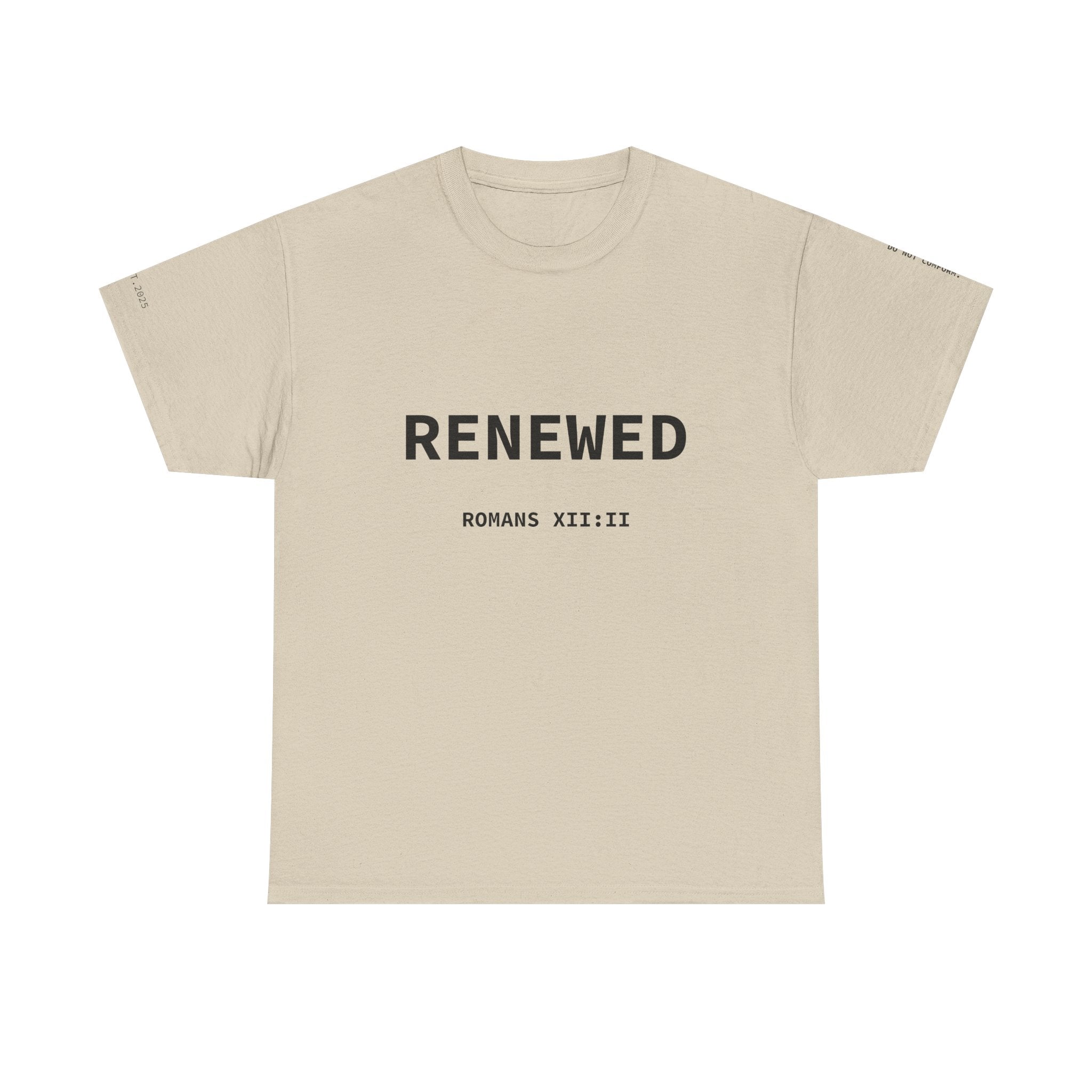 Renewed text tee | "UNRENEWED  RENEWED" back, Romans 8:1-2 shirt